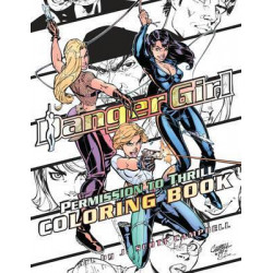Danger Girl Permission To Thrill Coloring Book