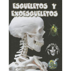 Esqueletos y Exoesqueletos (Skeletons and Exoskeletons)