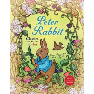 Classics to Color: The Tale of Peter Rabbit
