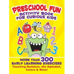 Preschool Fun Activity Book for Curious Kids