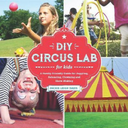 DIY Circus Lab for Kids