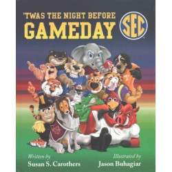 Twas the Night Before Game Day SEC