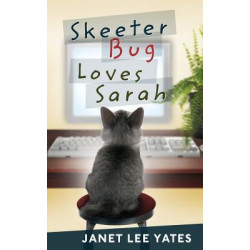 Skeeter Bug Loves Sarah