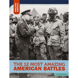 The 12 Most Amazing American Battles