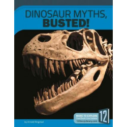 Dinosaur Myths, Busted!