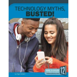 Technology Myths, Busted!