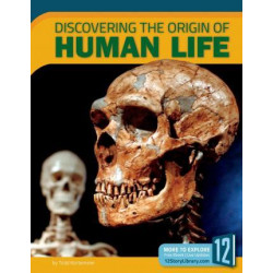 Discovering the Origin of Human Life