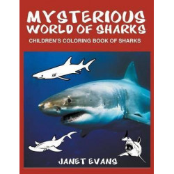 Mysterious World of Sharks