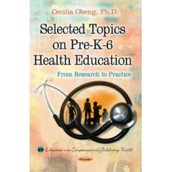 Selected Topics on Pre-K-6 Health Education