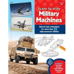 Military Machines (Learn to Draw)