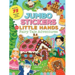 Jumbo Stickers for Little Hands: Fairy Tale Adventures