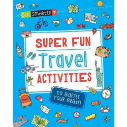 Get Smarter: Super Fun Travel Activities to Baffle Your Brain