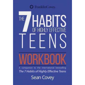 A Self-Guided Workbook for Highly Effective Teens