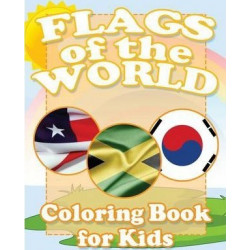 Flags of the World Coloring Book for Kids