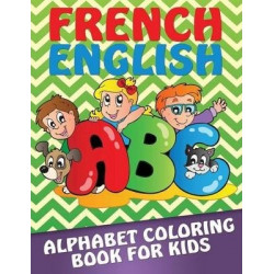 French-English Alphabet Coloring Book for Kids