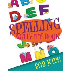 Spelling Activity Book for Kids