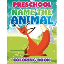 Preschool Name the Animal Coloring Book