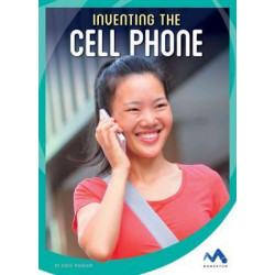 Inventing the Cell Phone