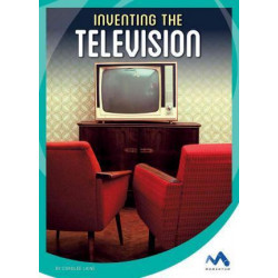 Inventing the Television