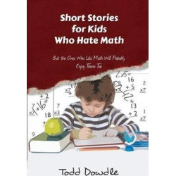 Short Stories for Kids Who Hate Math