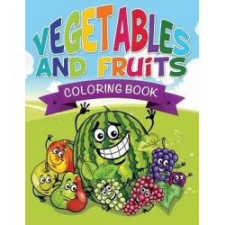 Vegetables and Fruits Coloring Books (Name That Veggie and Fruit)