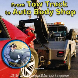 From Tow Truck to Auto Body Shop