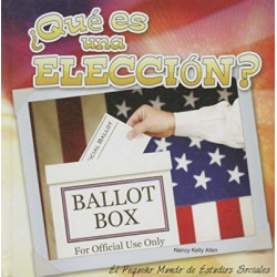 Que Es Una Eleccion? (What's an Election?)