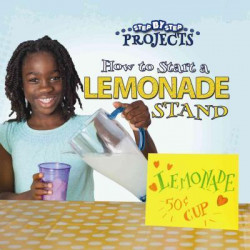 How to Start a Lemonade Stand