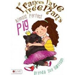 Frances Faye Freeman's Almost Perfect Pig