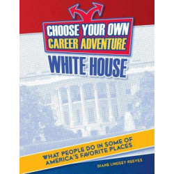 Choose Your Own Career Adventure at the White House