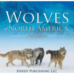 Wolves of North America (Kids Edition)
