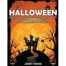 Halloween: Livres de Coloriage Super Fun Pour Enfants Et Adultes (Bonus: 20 Pages de Croquis)