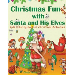 Christmas Fun with Santa and His Elves