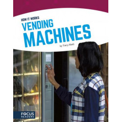 Vending Machines: How It Works