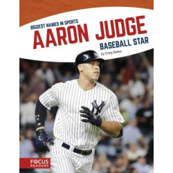Biggest Names in Sports: Aaron Judge, Baseball Star
