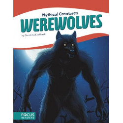 Mythical Creatures: Werewolves