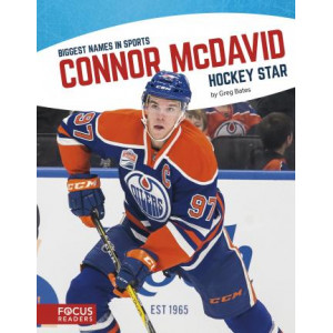 Biggest Names in Sports: Connor McDavid, Hockey Star