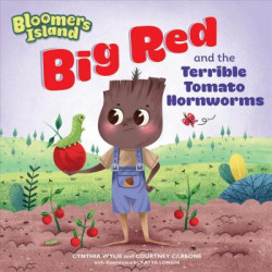 Big Red and the Terrible Tomato Hornworms