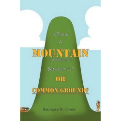Is There a Mountain of Difference Between Us or 'Common Ground'?
