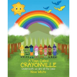 A Town Called Crayonville