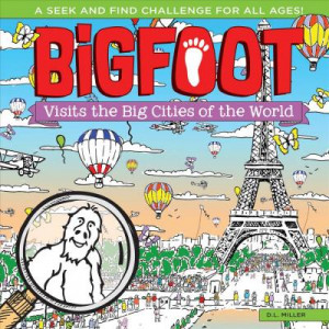 Bigfoot Visits the Big Cities of the World
