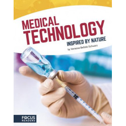 Technology: Medical Technology Inspired by Nature