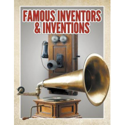 Famous Inventors & Inventions