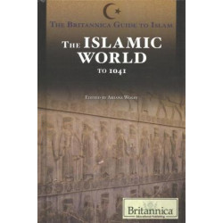 The Islamic World from Prehistory to 1041