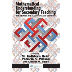 Mathematical Understanding for Secondary Teaching