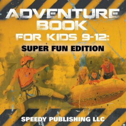 Adventure Book for Kids 9-12