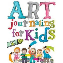 Art Journaling for Kids