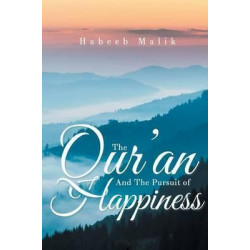 The Qur'an and the Pursuit of Happiness