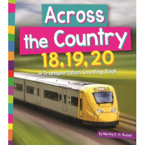 Across the Country 18, 19, 20: A Transportation Counting to 20 Book