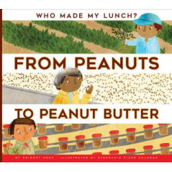 From Peanuts to Peanut Butter